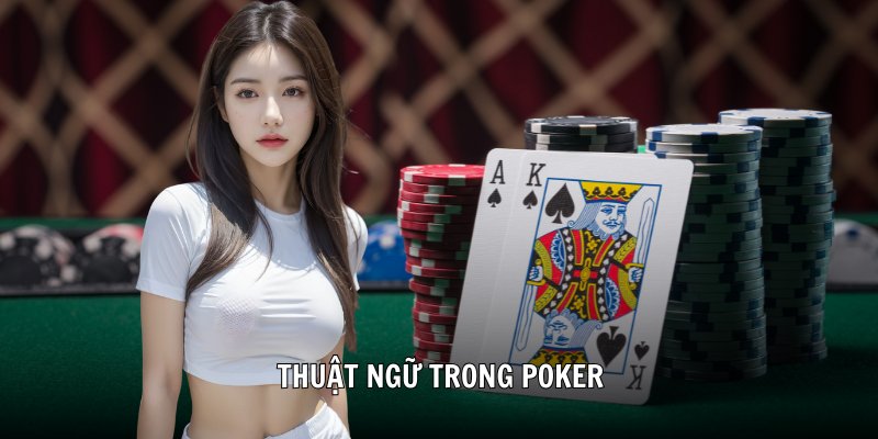 Thuật ngữ trong Poker